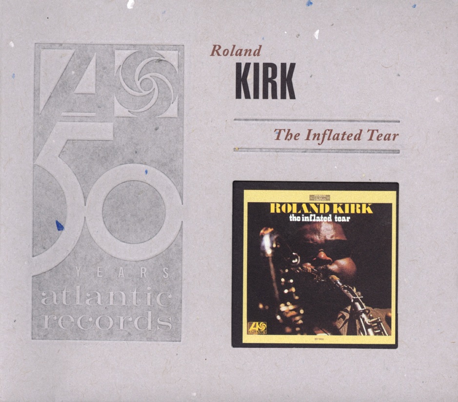 Rahsaan Roland Kirk - The Inflated Tear